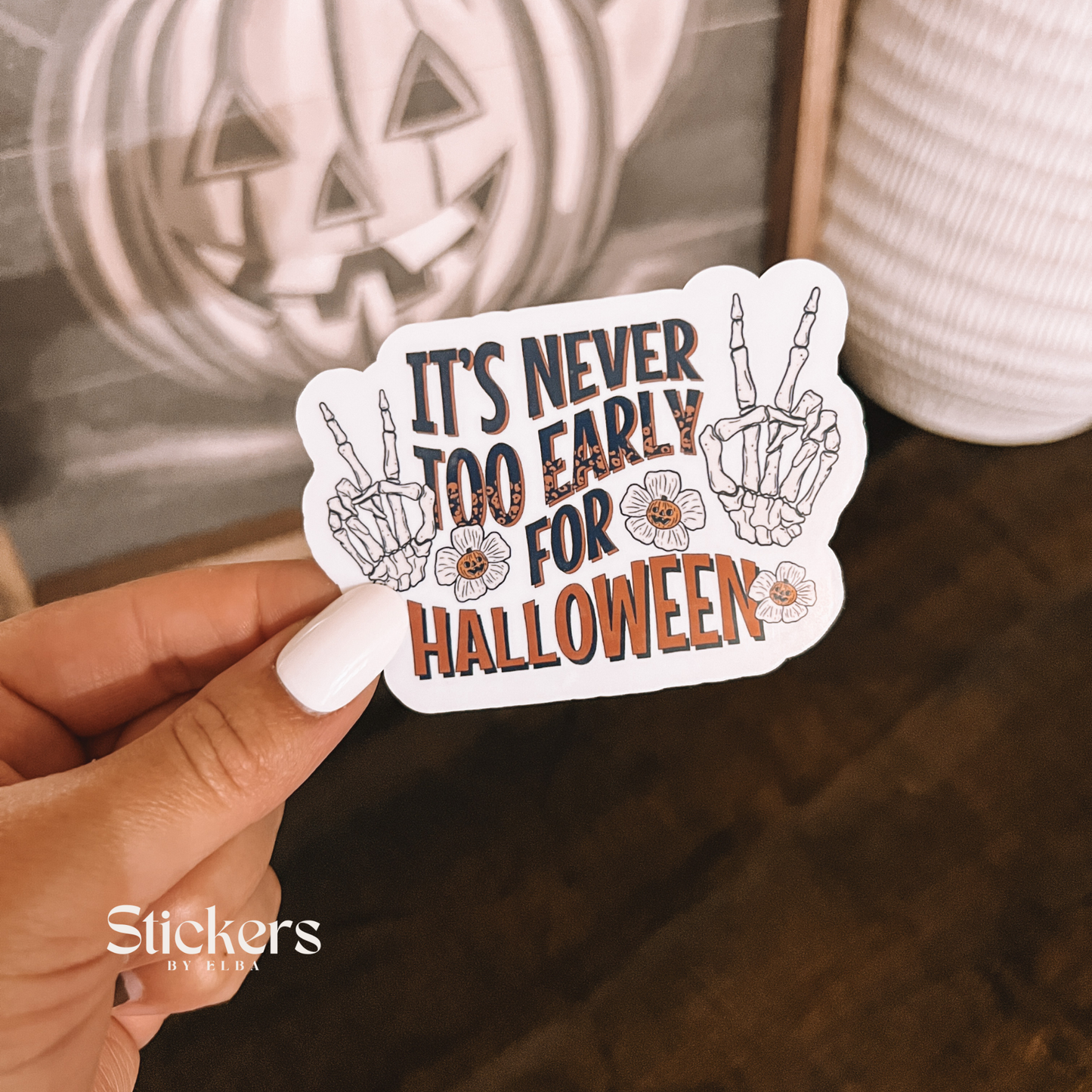 It's Never too Early for Halloween Sticker