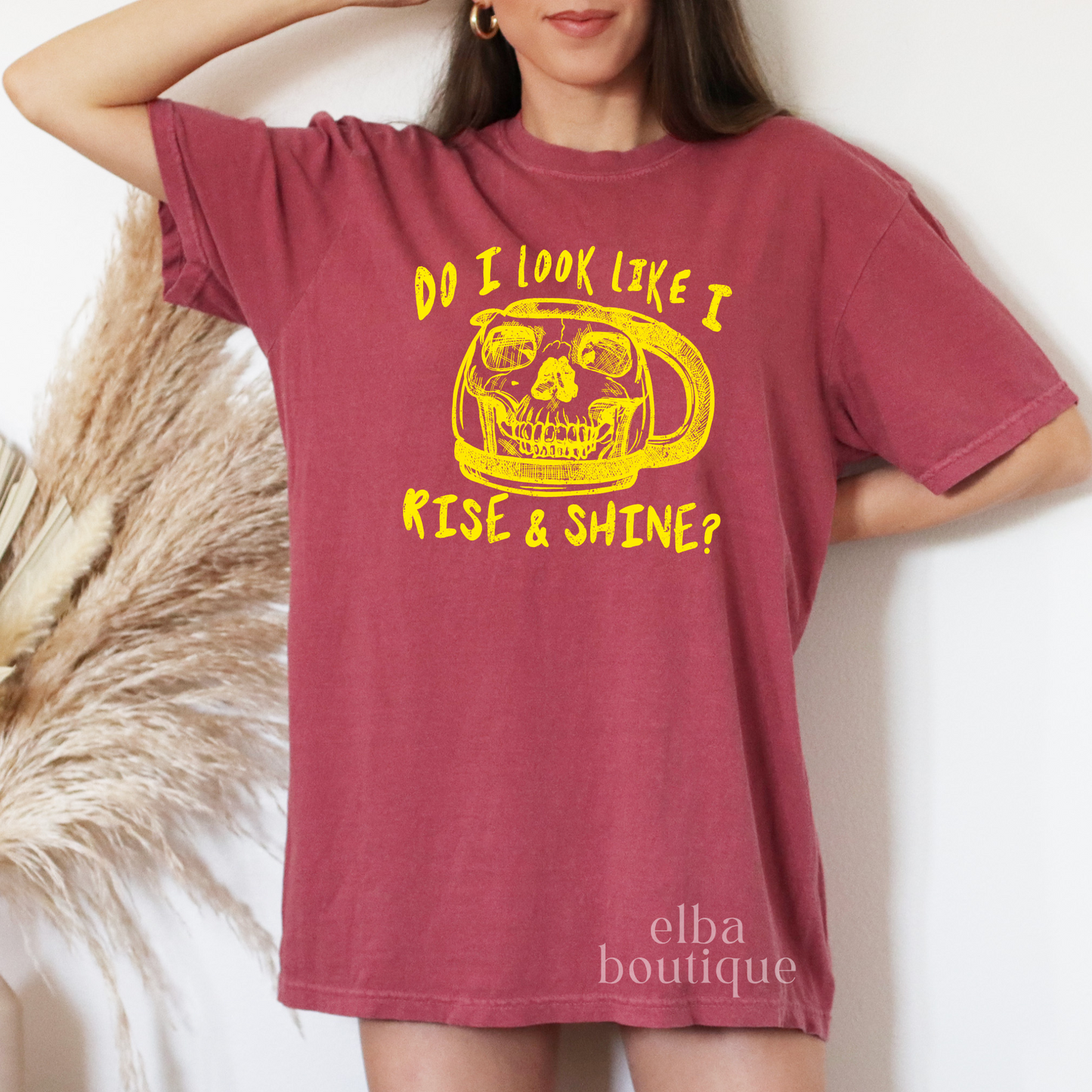 Do I Look Like I Rise and Shine? T-Shirt