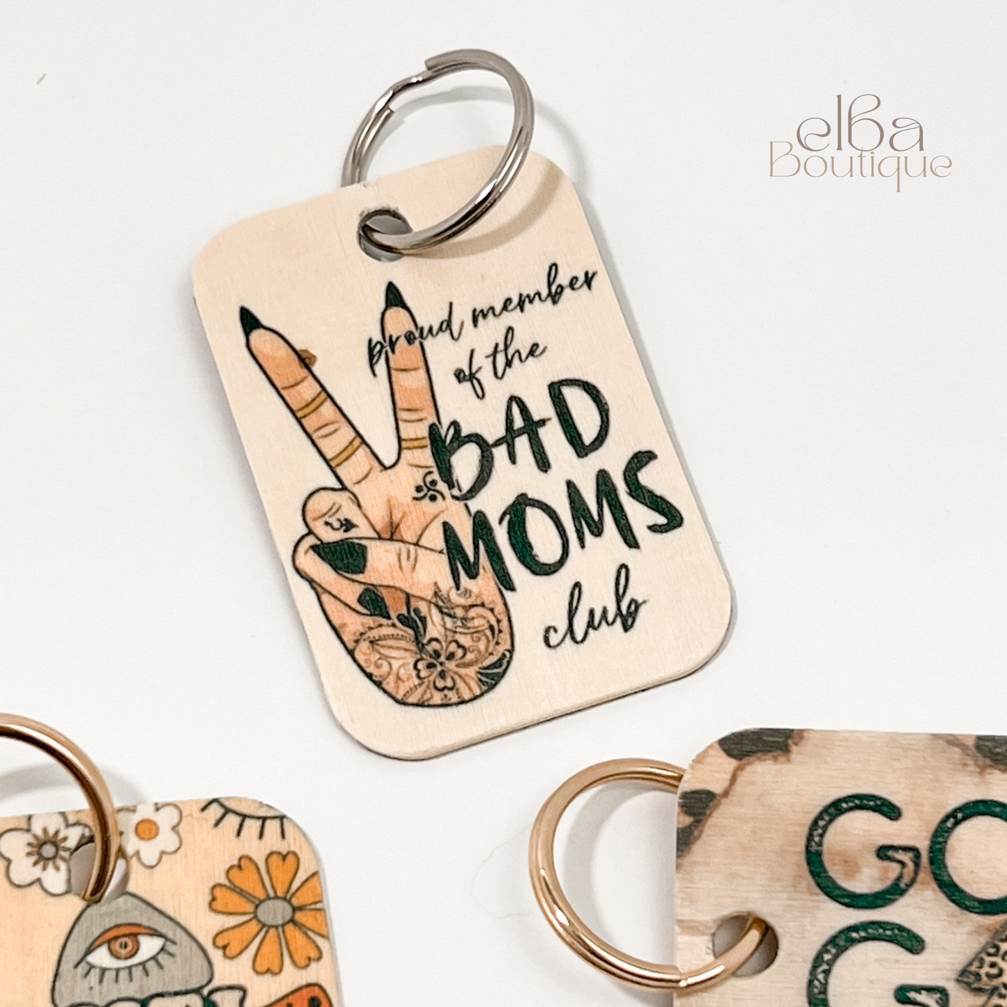 PROUD MEMBER OF THE BAD MOMS CLUB KEYCHAIN