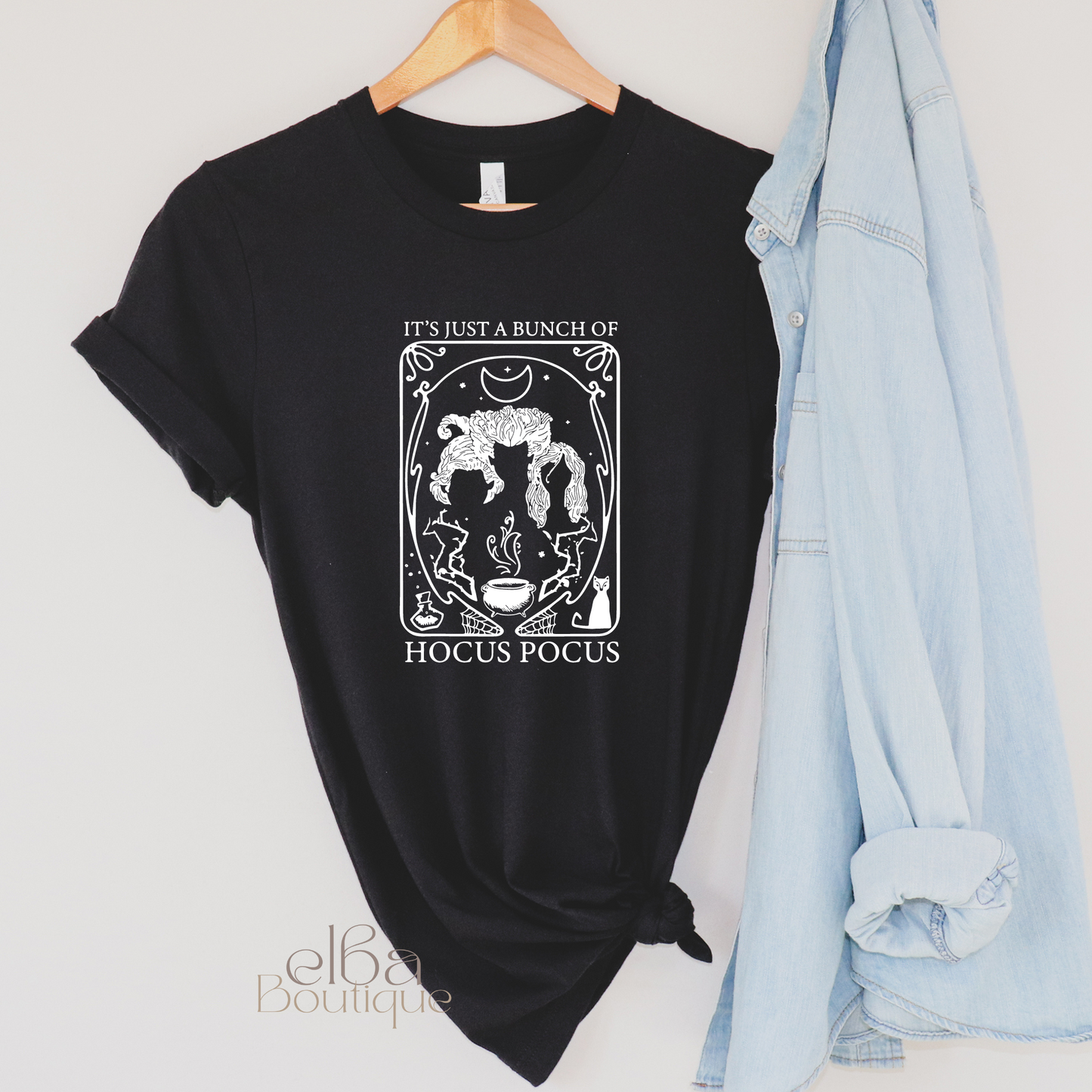 IT'S JUST A BUNCH OF HOCUS POCUS T-SHIRT