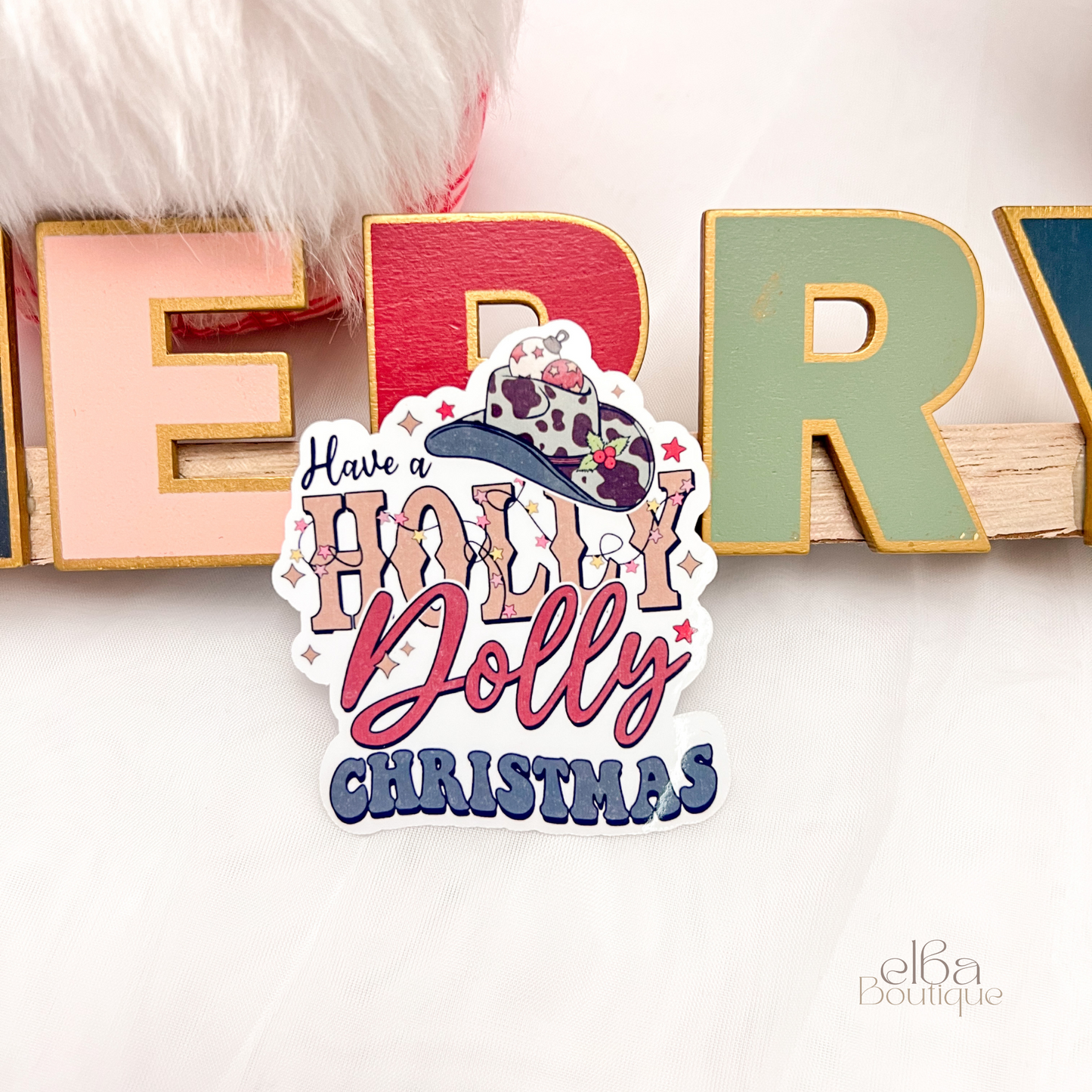 HAVE A HOLLY DOLLY CHRISTMAS STICKER