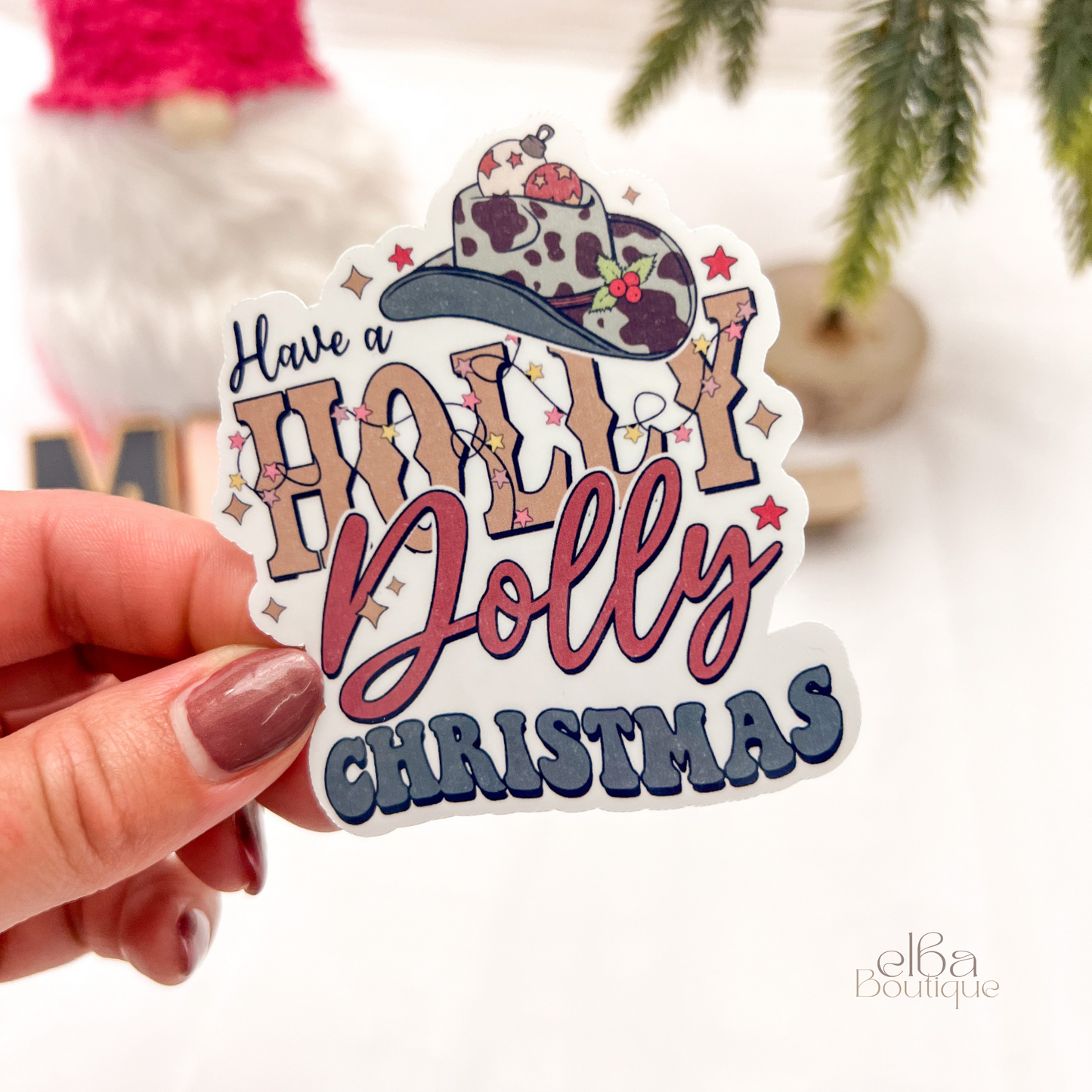 HAVE A HOLLY DOLLY CHRISTMAS STICKER