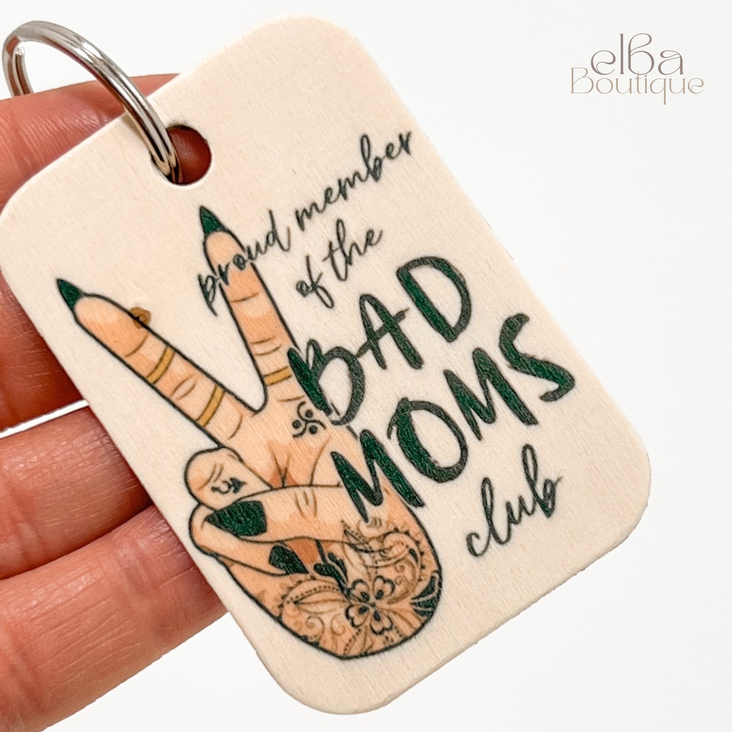 PROUD MEMBER OF THE BAD MOMS CLUB KEYCHAIN