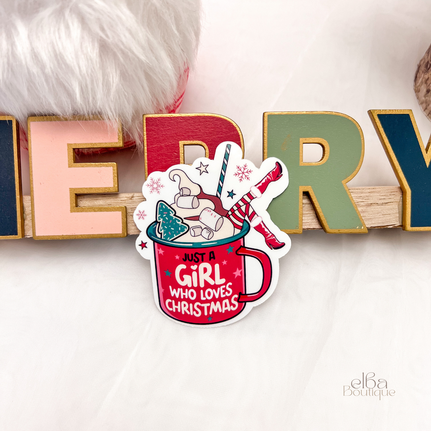 JUST A GIRL WHO LOVES CHRISTMAS STICKER